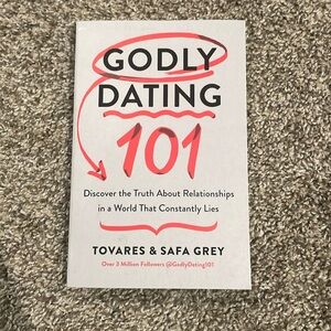 Godly Dating 101 by Tovares & Sara Grey